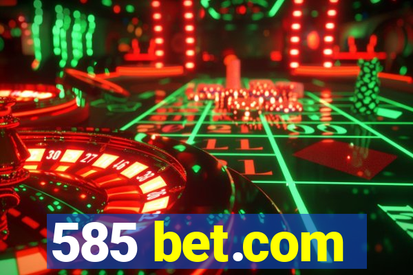 585 bet.com